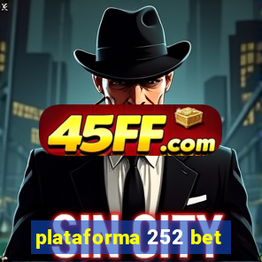 plataforma 252 bet
